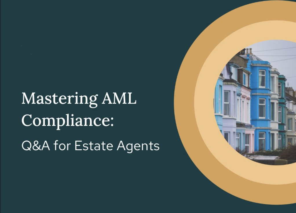 Mastering AML Compliance: Q&A for Estate Agents