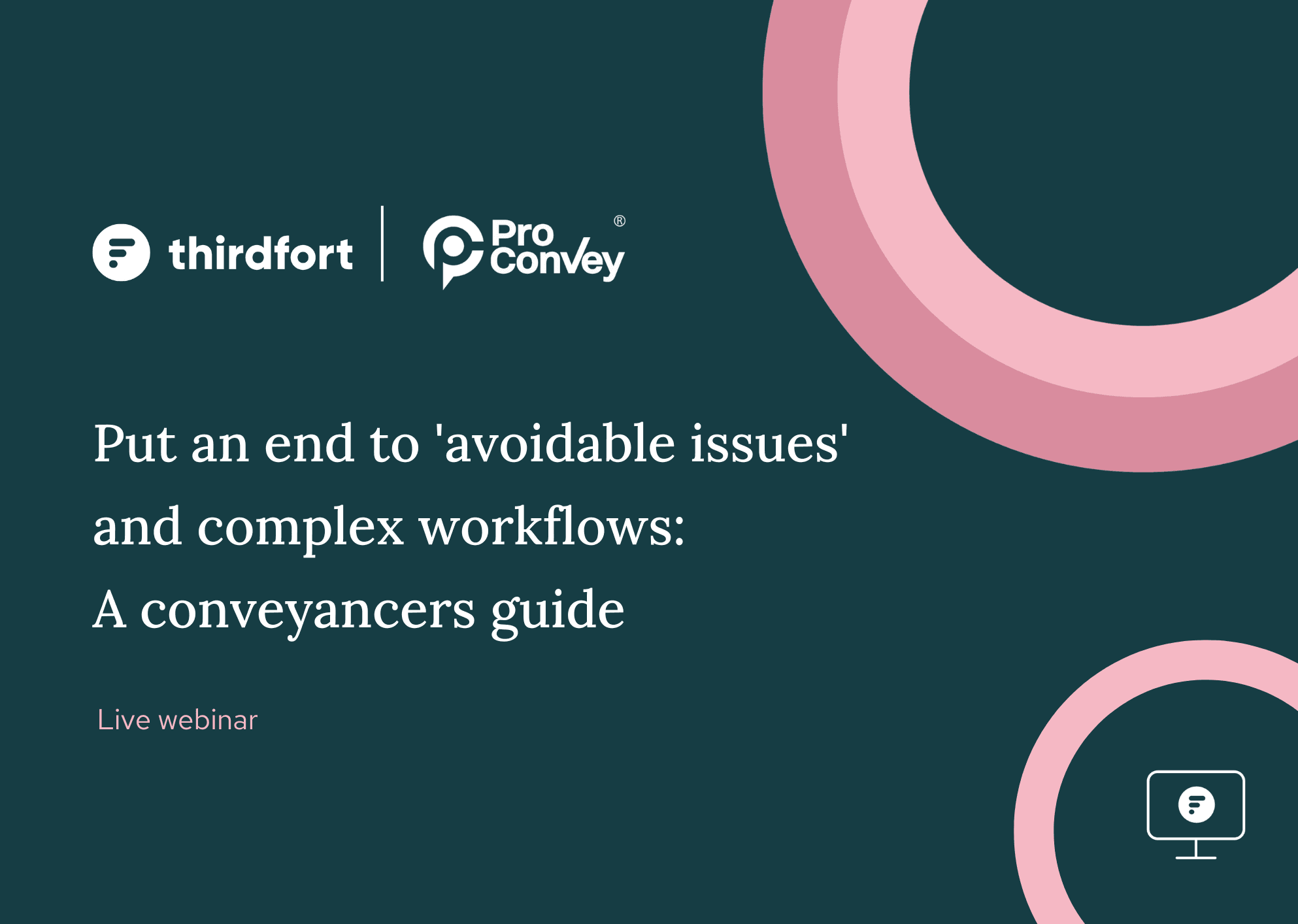 Put an end to 'avoidable issues' and complex workflows: A conveyancers guide