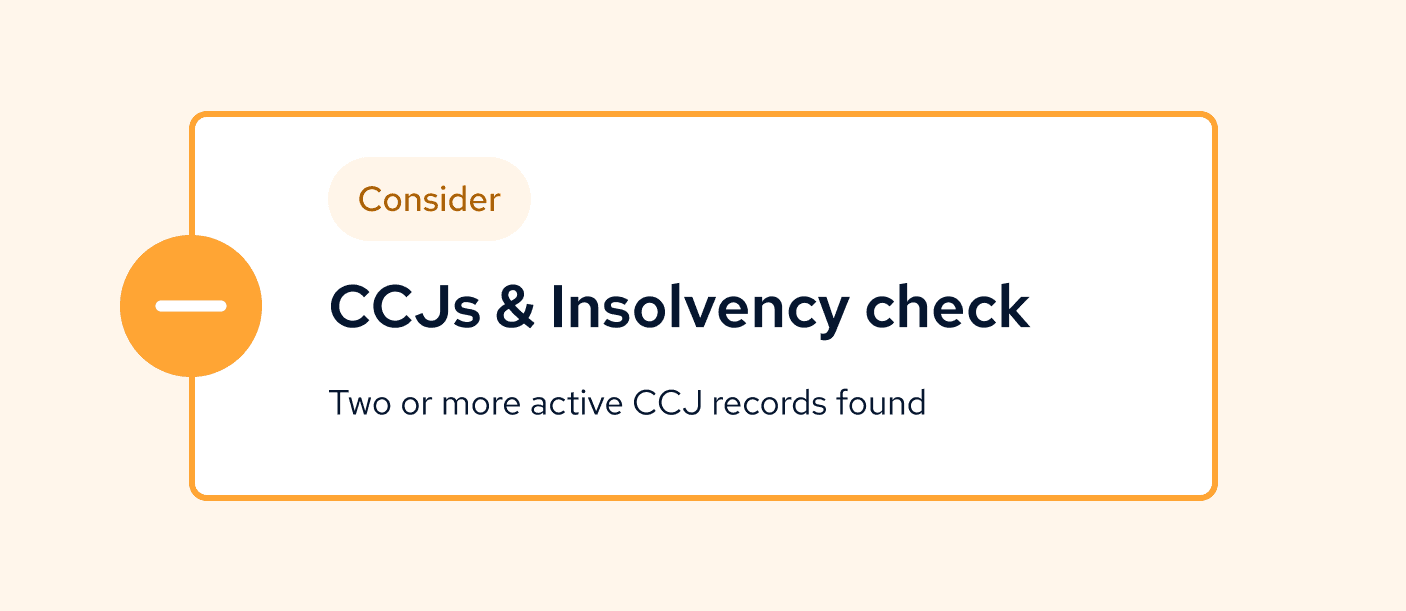UI showing a consider recommendation for a CCJs and Insolvency check